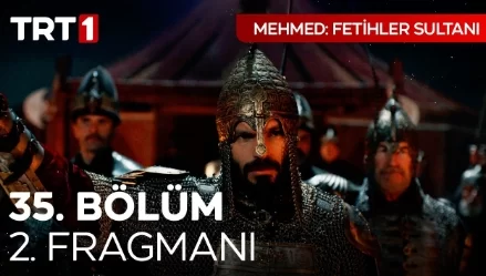 Mehmed Fetihler Sultanı 35. Bölüm 2. Fragmanı