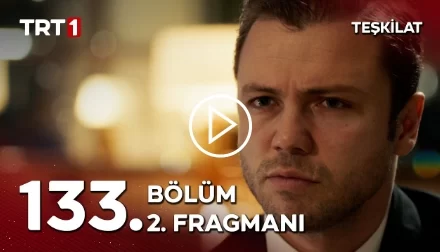 Teşkilat 133. Bölüm 2. Fragmanı