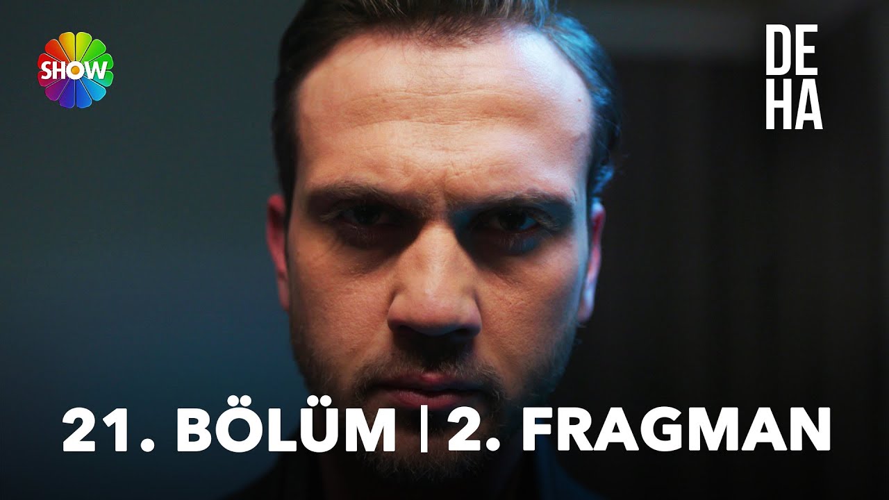 Deha 21. Bölüm 2. Fragmanı